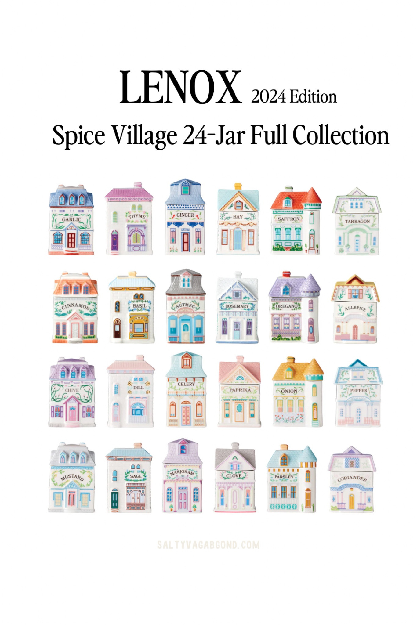 Lenox Spice Village, 2nd Edition just released! $285 for the full set. They’re also doing mini sets. These will sell out, so hurry.

Includes (24) spice jars: Rosemary, Oregano, Basil, Allspice, Cinnamon, Nutmeg, Garlic, Saffron, Bay, Tarragon, Ginger, Thyme, Parsley, Marjoram, Mustard, Clove, Coriander, Sage, Paprika, Onion, Chive, Pepper, Celery, and Dill

each spice jar in this full set of 24 is a unique and picturesque miniature Victorian home. Crafted in Lenox fine ivory porcelain and painstakingly hand-painted with delicate designs inspired by an individual spice for your home and kitchen.



#LTKSeasonal #LTKHome