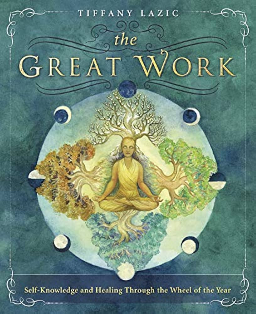 The Great Work: Self-Knowledge and Healing Through the Wheel of the Year | Amazon (US)