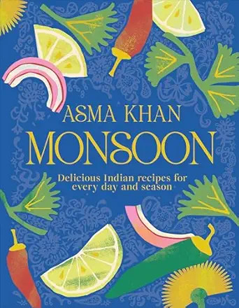 Monsoon: Delicious Indian Recipes for Every Day and Season      Hardcover – March 11, 2025 | Amazon (US)