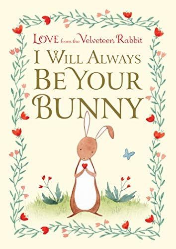 I Will Always Be Your Bunny: Love From the Velveteen Rabbit | Amazon (US)