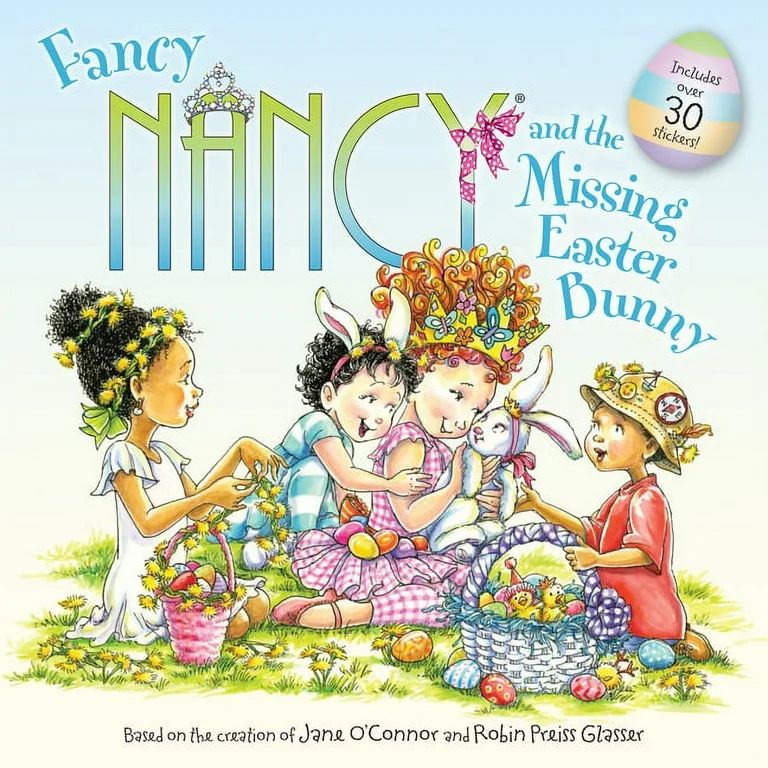 Fancy Nancy: Fancy Nancy and the Missing Easter Bunny: An Easter and Springtime Book for Kids (Pa... | Walmart (US)