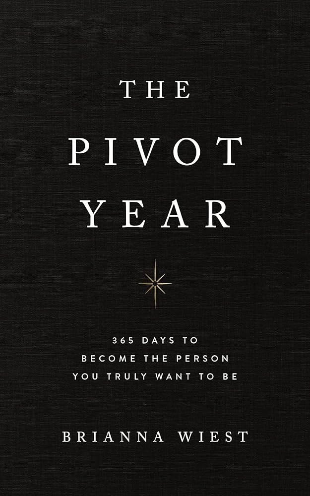 The Pivot Year: 365 Days To Become The Person You Truly Want To Be | Amazon (US)