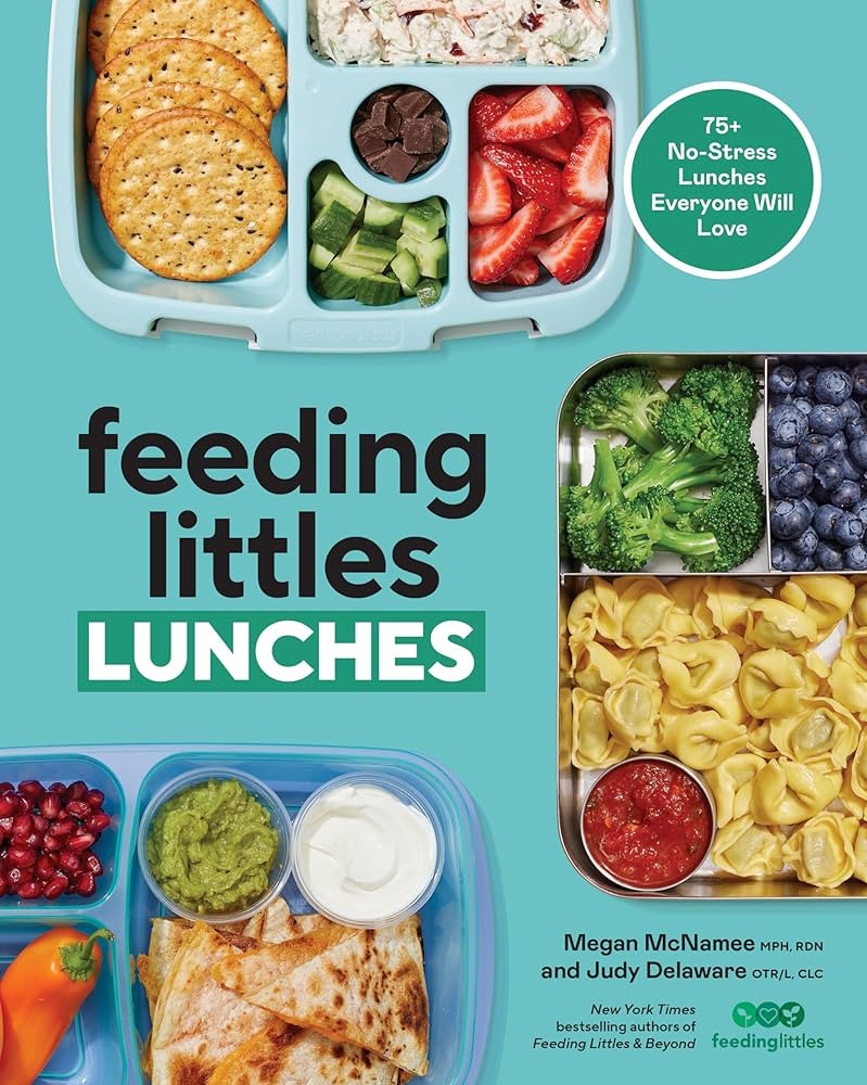 Feeding Littles Lunches: 75+ No-Stress Lunches Everyone Will Love: Meal Planning for Kids | Amazon (US)
