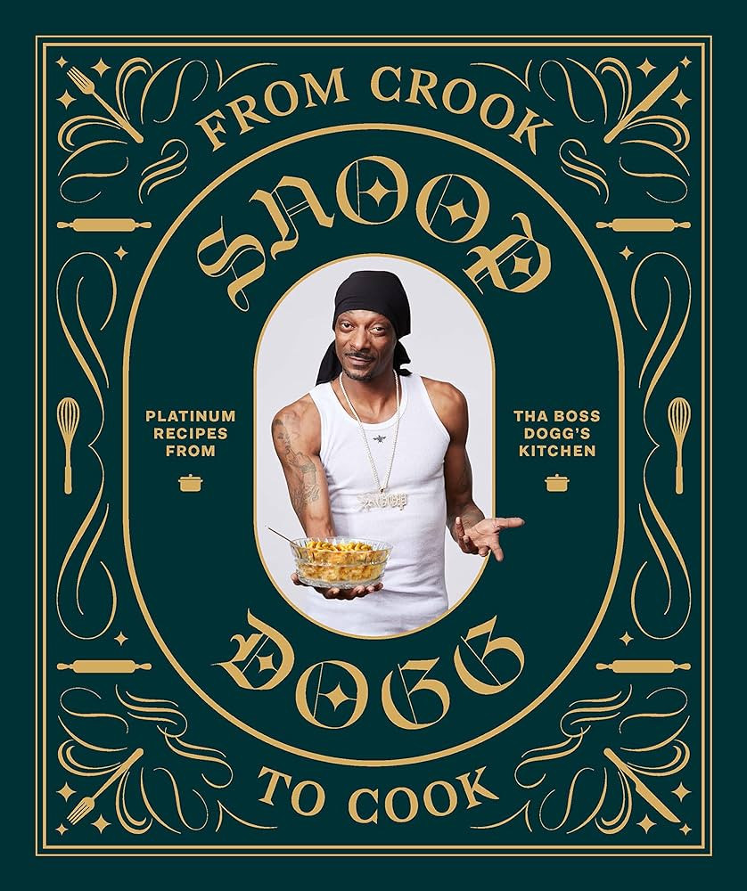 From Crook to Cook: Platinum Recipes from Tha Boss Dogg's Kitchen (Snoop Dogg Cookbook, Celebrity... | Amazon (US)
