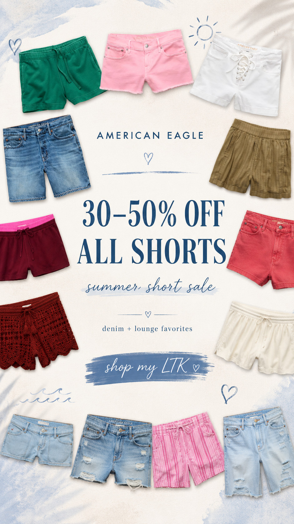 American Eagle 30-50% off all shorts 

 #LTKdayinmylife #LTKootd #LTKSaleAlert