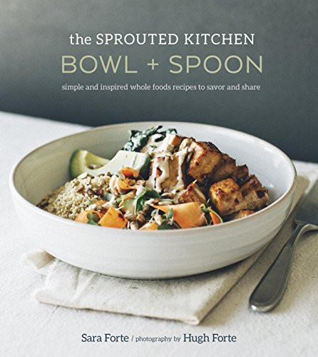 The Sprouted Kitchen Bowl and Spoon: Simple and Inspired Whole Foods Recipes to Savor and Share | Amazon (US)