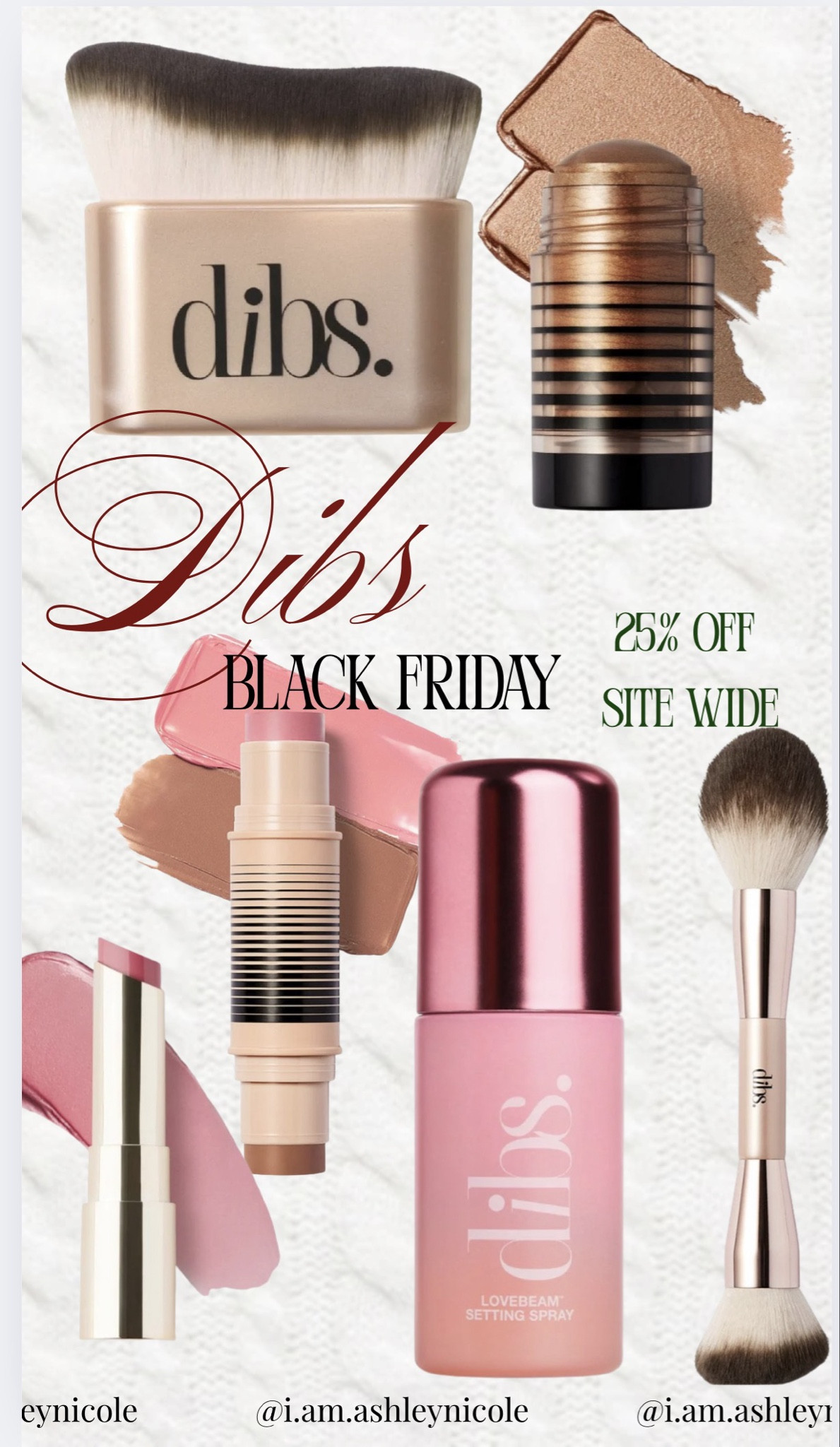 Dibs Black Friday, cyber Monday deals 25% off sitewide

#LTKBeauty #LTKCyberWeek #LTKHoliday