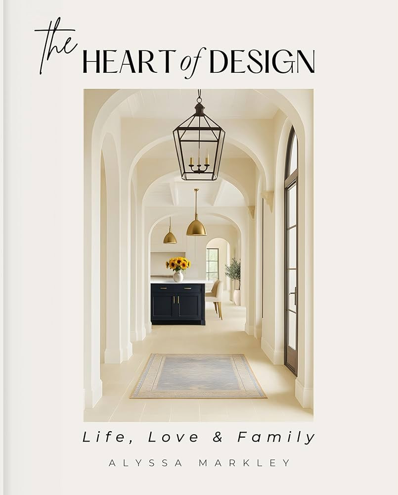 The HEART Of DESIGN : Designing Spaces for Life, Love & Family | Amazon (US)