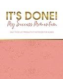 It's Done : My Success Momentum: Daily To Do List Productivity Notebook For Women | Amazon (US)
