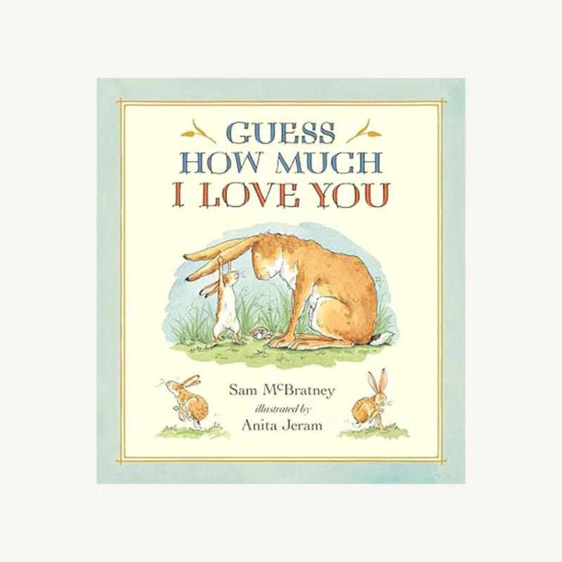 Guess How Much I Love You - Sam McBratney | The Beaufort Bonnet Company