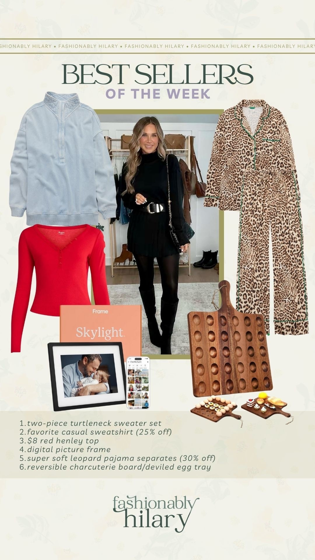 Bestsellers of the week 
two-piece turtleneck sweater set 
favorite casual sweatshirt (25% off) 
$8 red henley top
digital picture frame
super soft leopard pajama separates (30% off)
reversible charcuterie board/deviled egg tray

#LTKMidsize #LTKGiftGuide #LTKHoliday