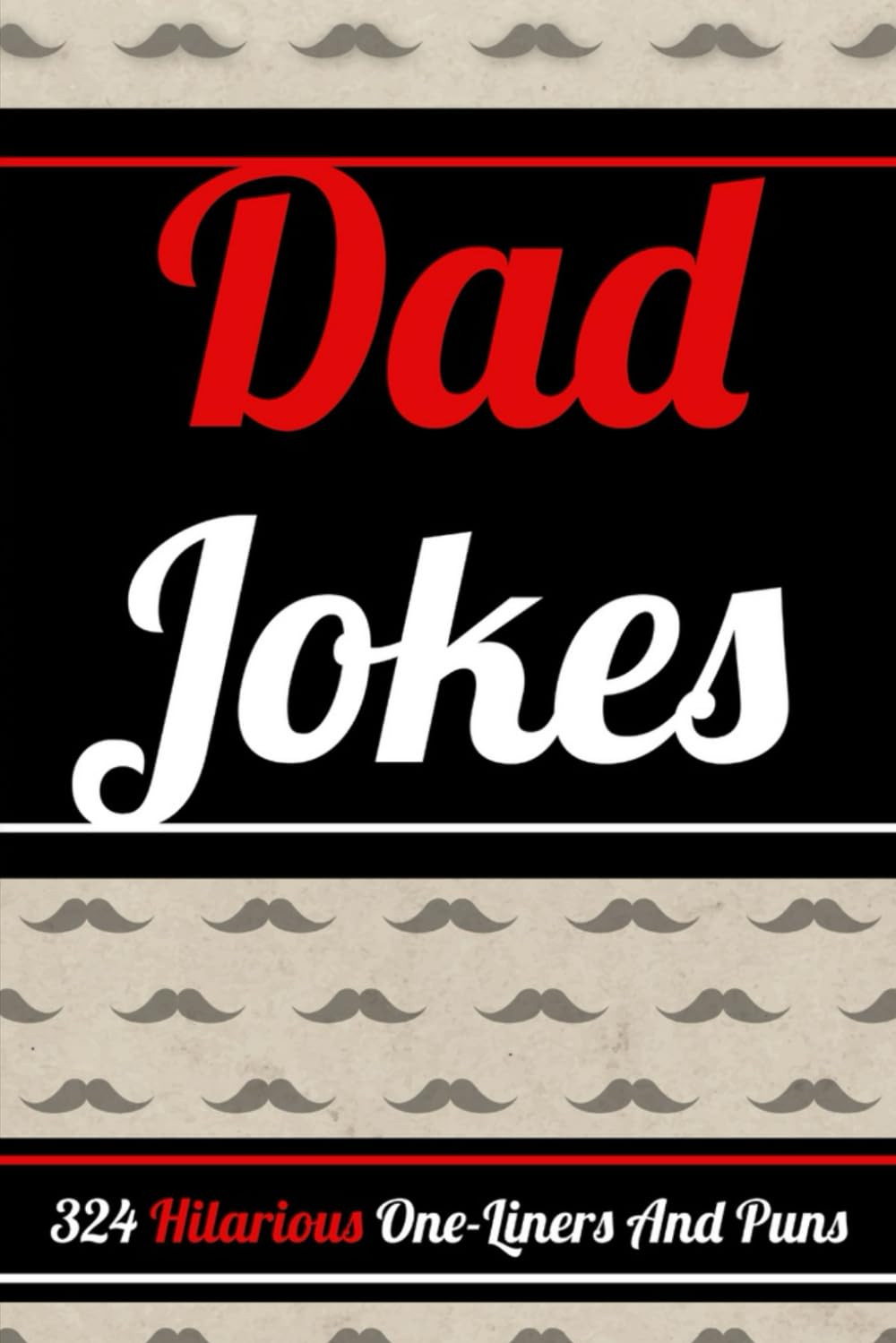 Stocking Stuffers for Men: Dad Jokes: 324 Hilarious One-Liners, Puns, and Riddles for Adults     ... | Amazon (US)