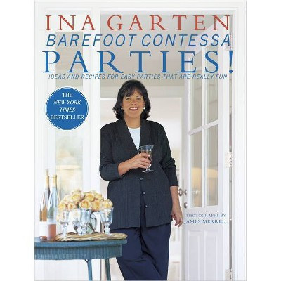 Barefoot Contessa Parties! - by  Ina Garten (Hardcover) | Target