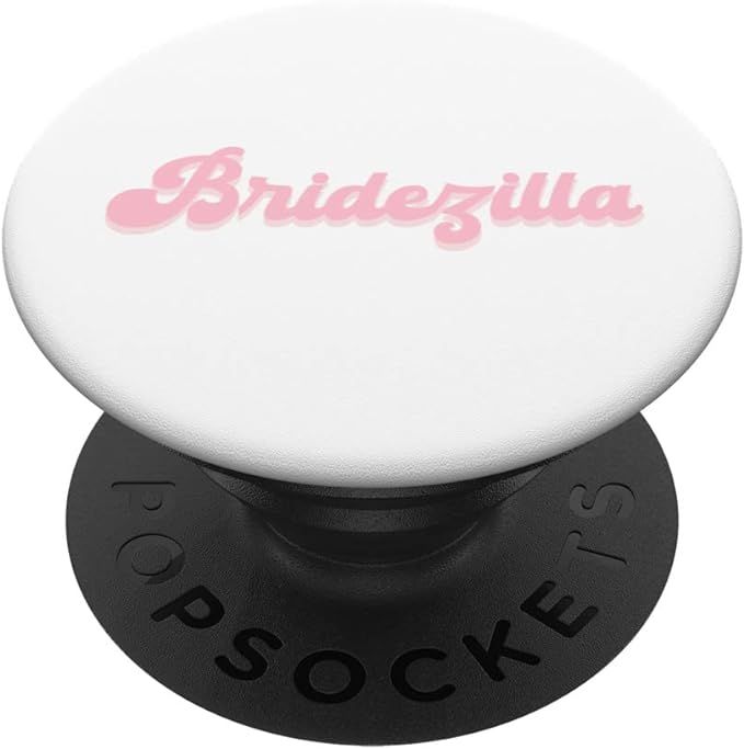 'Bridezilla' PopSockets Swappable PopGrip | Amazon (US)