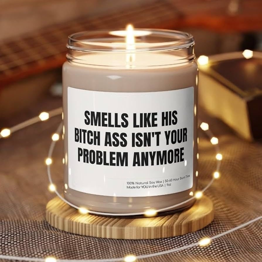 Divorce Gift, Smells Like His Bitch Ass Isn't Your Problem Anymore, Divorce Candle, Break Up Gift... | Amazon (US)