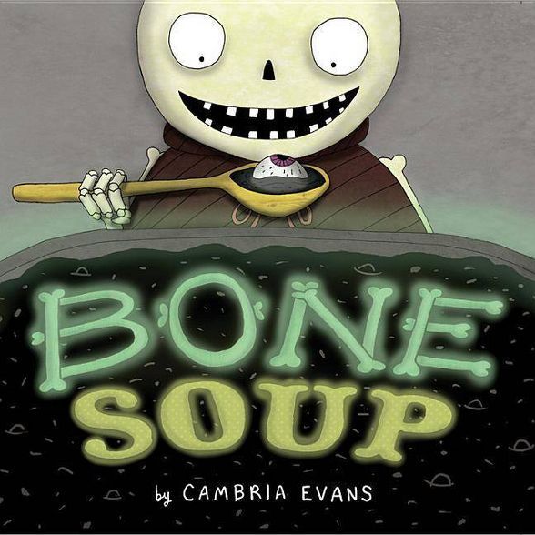 Bone Soup - by  Cambria Evans (Paperback) | Target