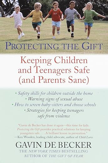 Protecting the Gift: Keeping Children and Teenagers Safe (and Parents Sane) | Amazon (US)