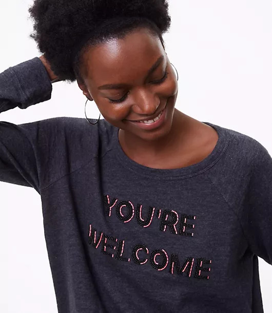 LOFT Beaded You're Welcome Sweatshirt | LOFT