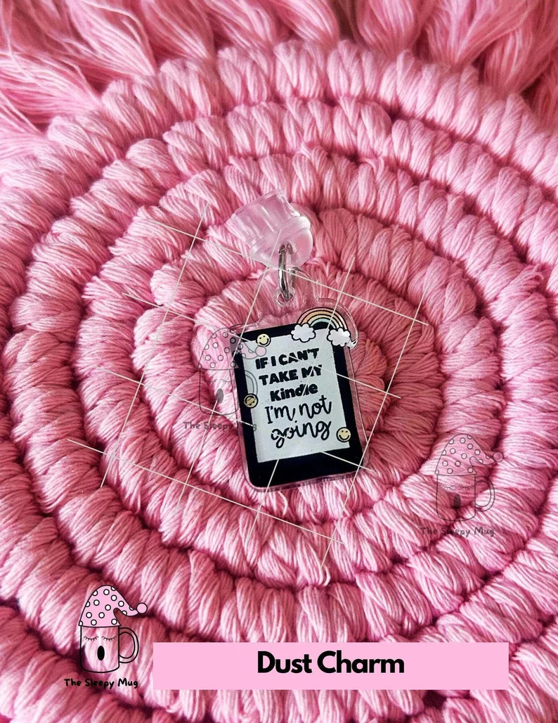 If I Can't Take My Kindle I'm Not Going ACRYLIC DUST CHARM Bookish Book Lover Fantasy Bookish Gir... | Etsy (US)