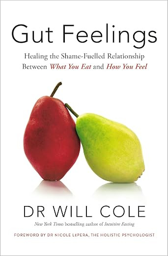 Gut Feelings: Healing the Shame-Fuelled Relationship Between What You Eat and How You Feel | Amazon (US)