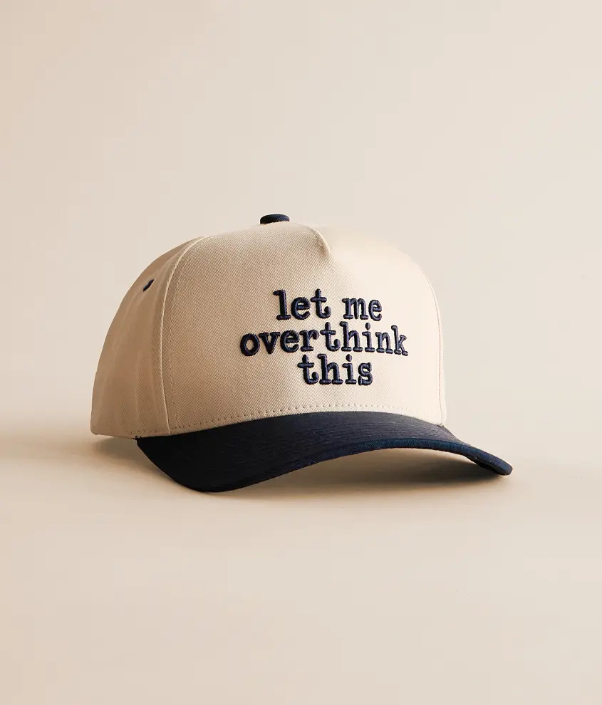 Let Me Overthink This Hat | Buckle