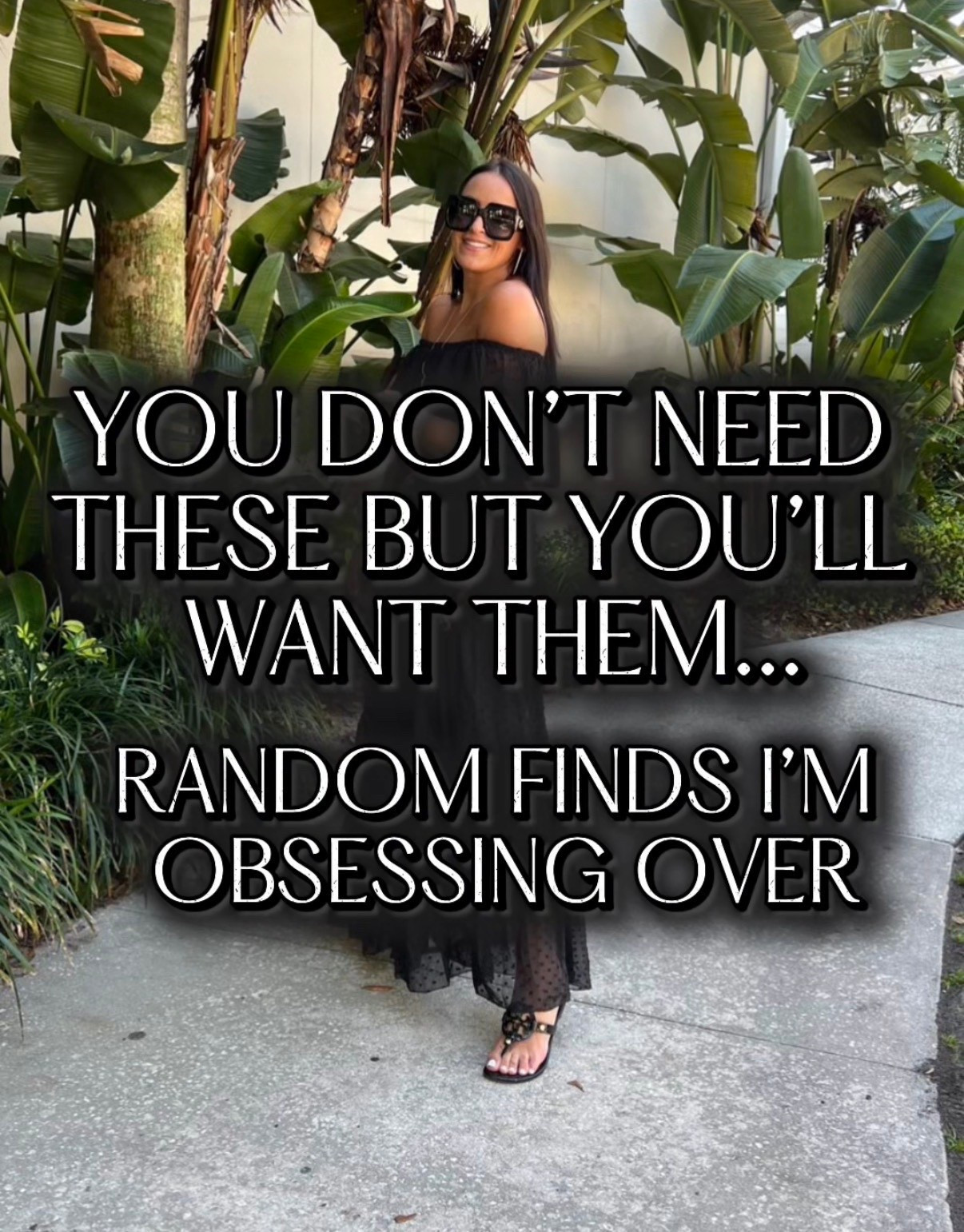 You don’t need these but you’ll want them..random finds I’m obsessing over