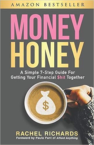 Money Honey: A Simple 7-Step Guide For Getting Your Financial $hit Together



Paperback – Sept... | Amazon (US)