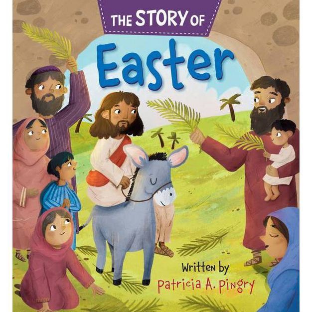 The Story of Easter - by  Patricia A Pingry (Board Book) | Target