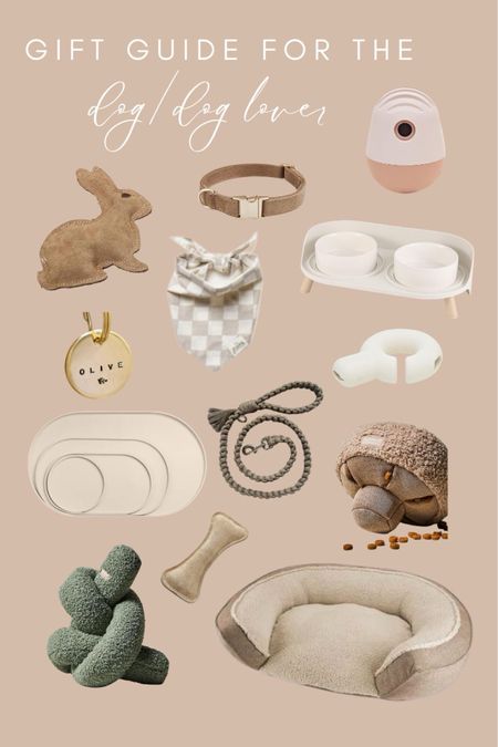 Gift guide for the dog. Cute neutral
Dog toys, dog accessories, dog beds, food dishes, interactive dog toys and more. 

#LTKGiftGuide #LTKSeasonal #LTKHoliday