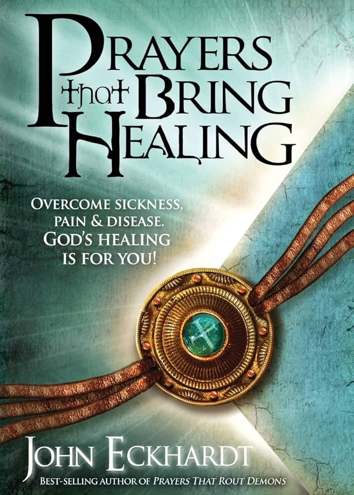Prayers That Bring Healing: Overcome Sickness, Pain, and Disease. God's Healing is for You! (Pray... | Amazon (US)
