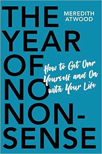 The Year of No Nonsense: How to Get Over Yourself and On with Your Life | Amazon (US)