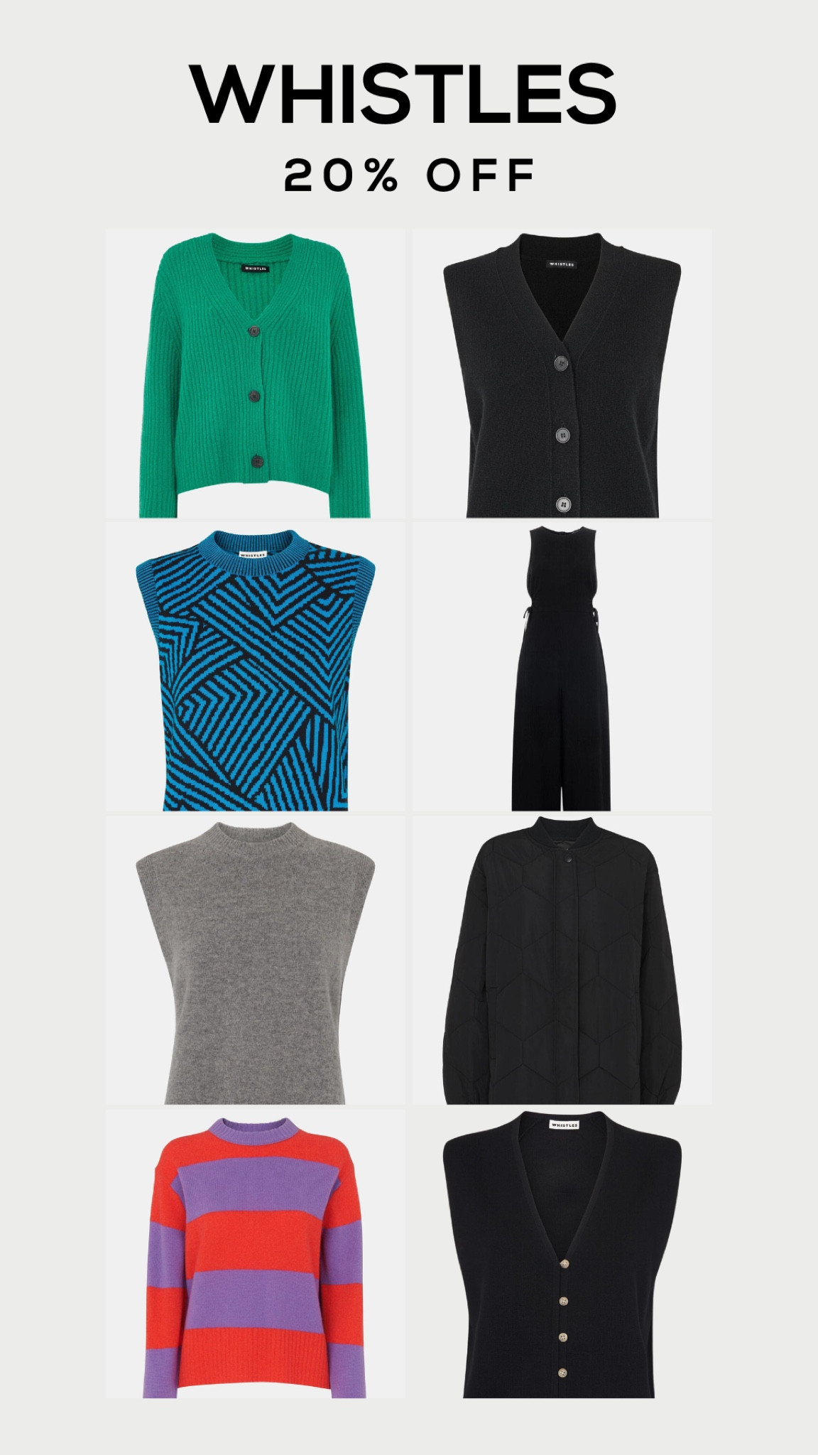 Whistles. Sale. 20% off. Knitwear. Vest top. New in. Sitewide discounts. Jacket. Autumn wardrobe. Jumpsuit. Layering. Jumpers. 

#LTKeurope #LTKSale #LTKSeasonal