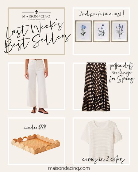 Last week’s best sellers include the prettiest skirt (polka dots are huge for spring!), the perfect white jean, Serena & Lily style tray for a steal, and more!

#homedecor #springdecor #springoutfit #datenightoutfit #tops #straightlegjeans #artwork #walldecor 

#LTKover40 #LTKfindsunder50 #LTKhome
