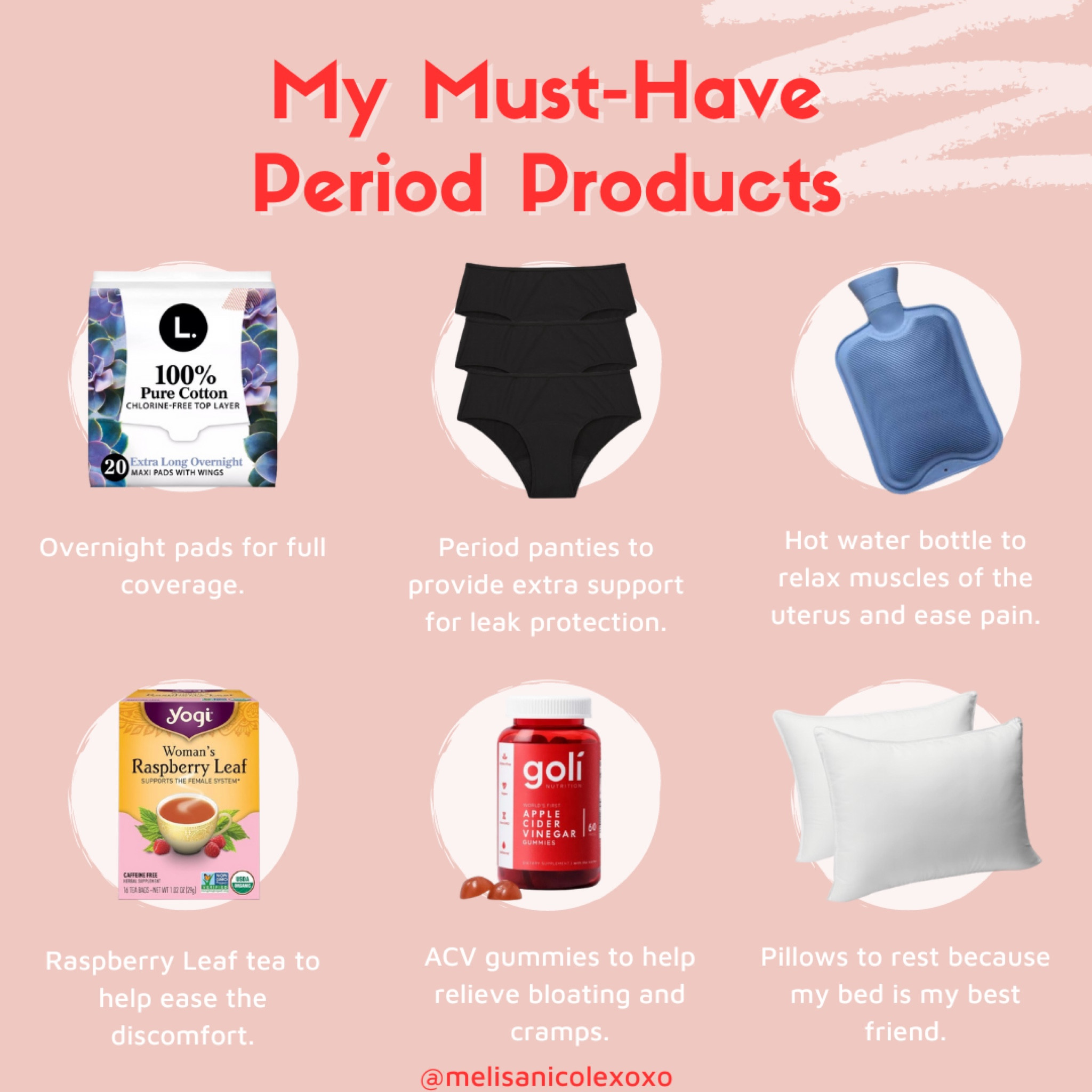 My Period Must Haves. Overnight pads and period panties for extra coverage. Hot water bottle, tea and ACV gummies to soothe bloating and cramps. Pillows because the bed is my best friend! All I want to do is sleep! 

#Period #PeriodRelief #PeriodProducts

#LTKfindsunder50 #LTKstyletip