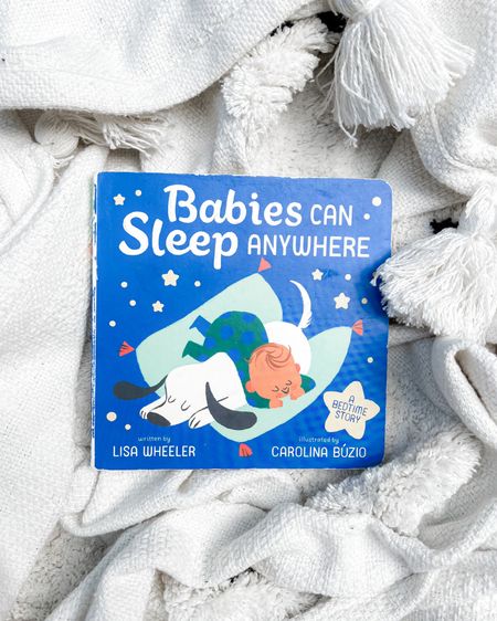 Kids books we love: Babies Can Sleep Anywhere 
 

#LTKbaby #LTKkids