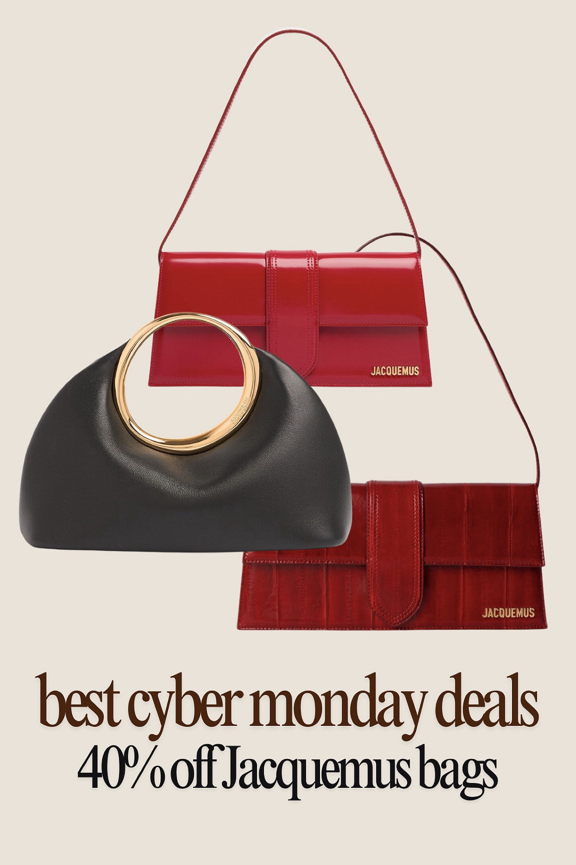 Good morning ladies🙋🏻‍♀️ It’s Monday, and I had to share this Cyber Monday deal. These Jacquemus bags are 40% off today, and I thought the deal was too good—I even double-checked with the code in my cart🖤

I’ve been using Jacquemus bags for so many years. They’re always the perfect touch for any look. The bold red and sleek black are so good for cozy knits or holiday outfits🤎

They really are such a great addition to any styling guide. Elegant, fun, and perfect for dinners or events this season🥰

#LTKGiftGuide #LTKHoliday #LTKCyberWeek