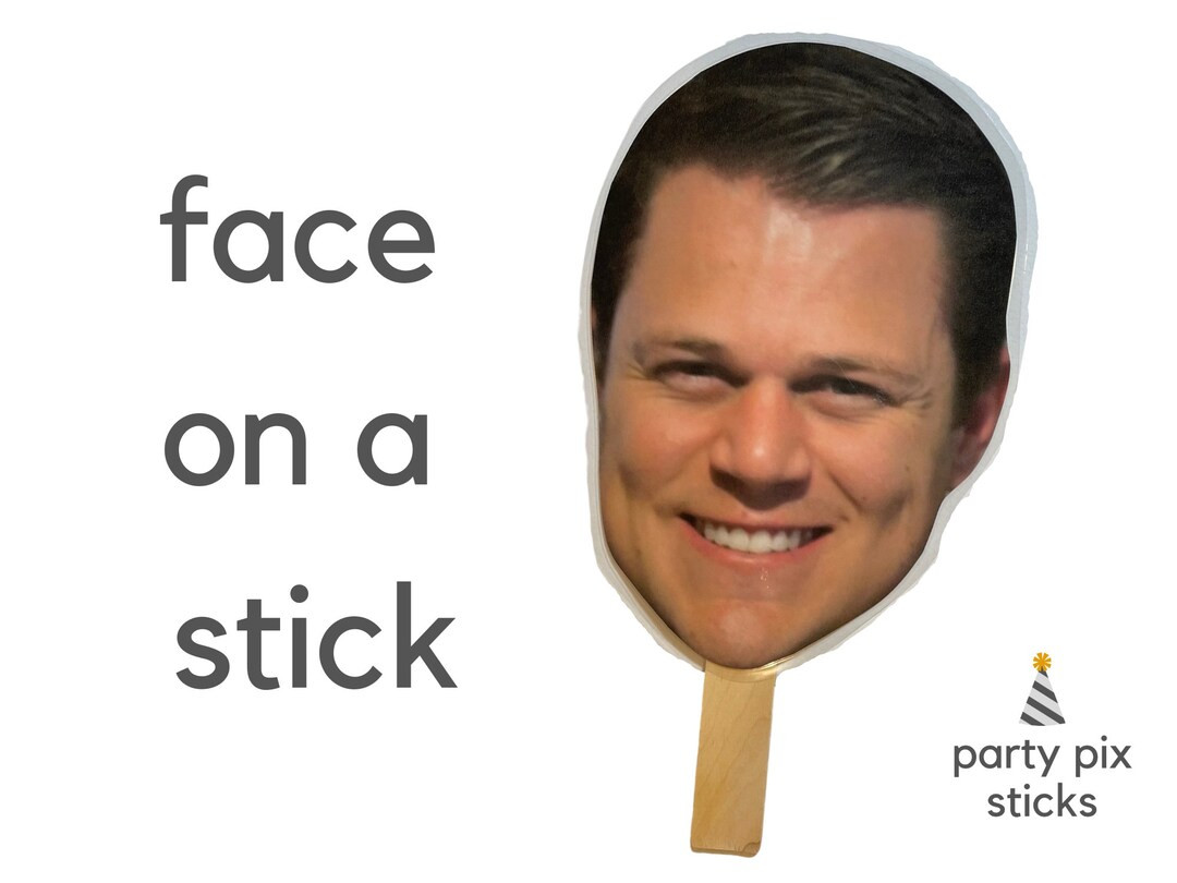 Face on a Stick, Custom Big Head Party Favors, Bachelorette, Graduation, Photo Booth Props, 30th ... | Etsy (US)