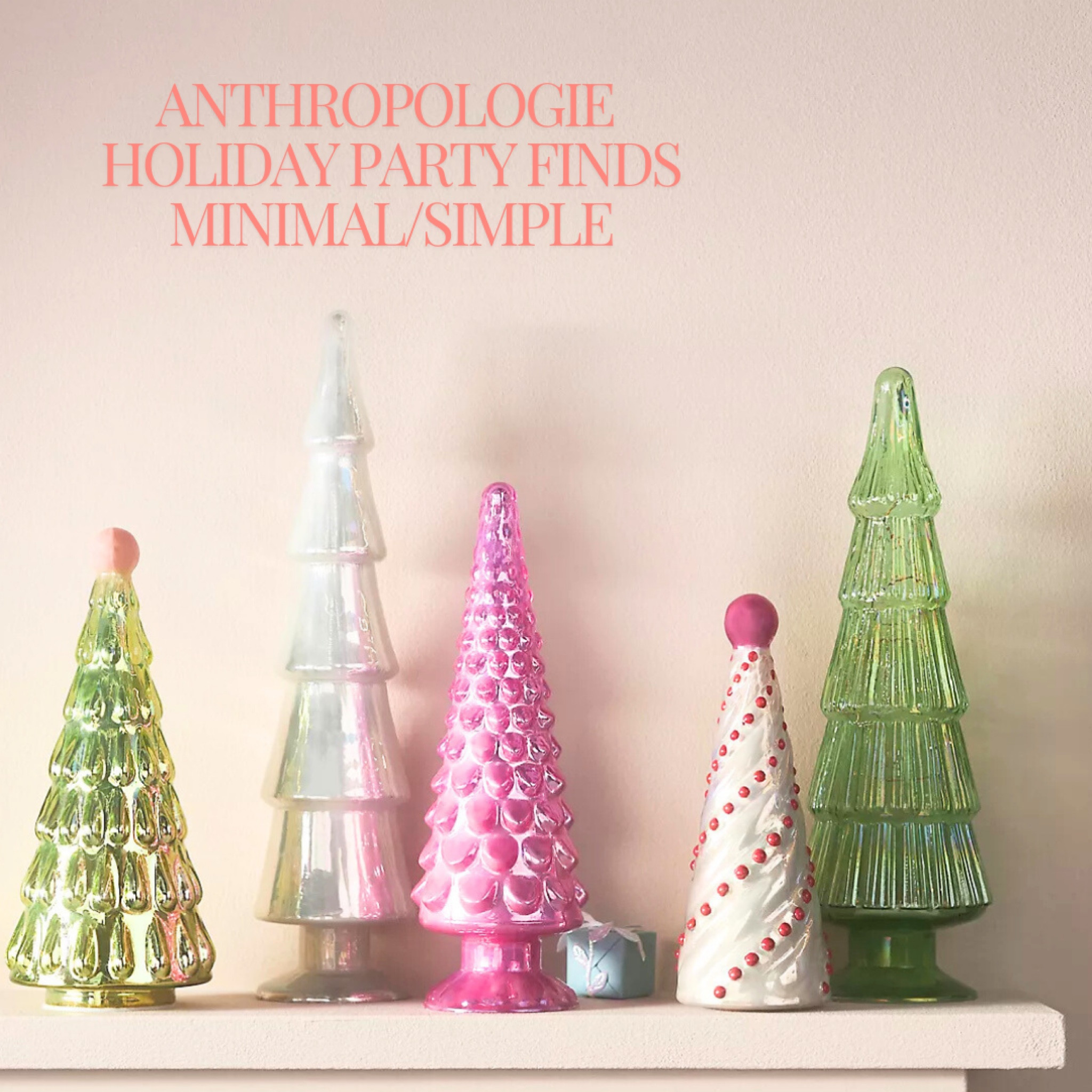 anthro holiday party inspo (minimal/simple) 

#LTKSeasonal #LTKGiftGuide #LTKHoliday