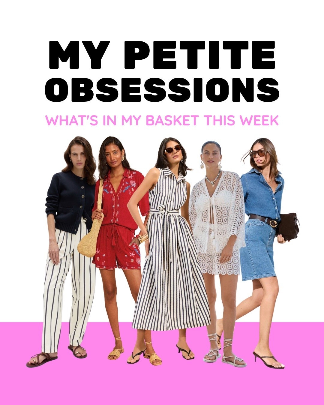 This weeks petite obsessions 🩷

#LTKsummer #LTKuk #LTKpetite