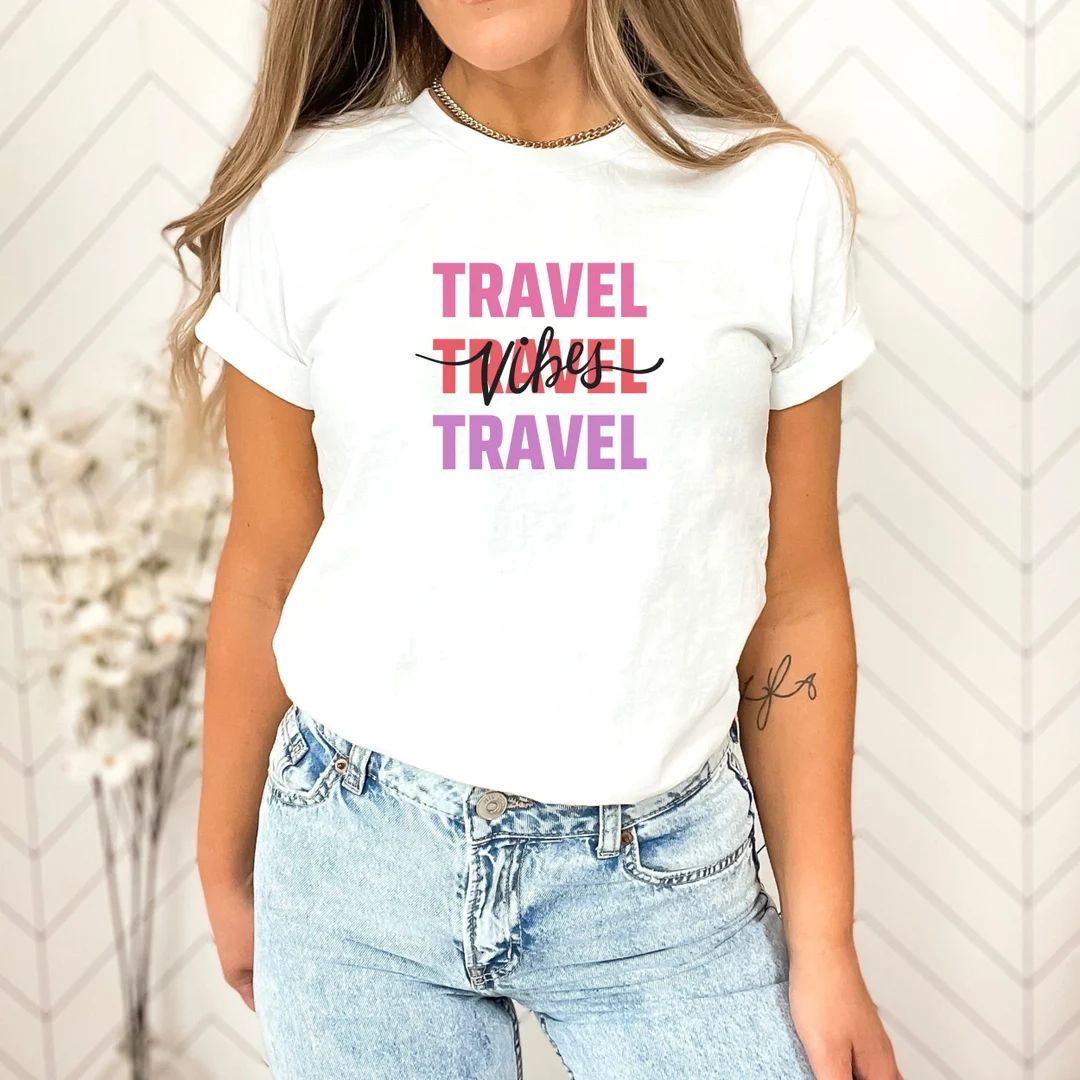 Travel Vibes T-shirt Vacation Weekend Trip Girls Trip - Etsy | Etsy (US)