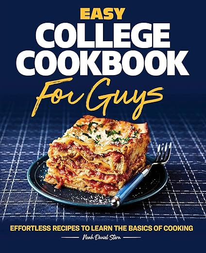 Easy College Cookbook for Guys: Effortless Recipes to Learn the Basics of Cooking | Amazon (US)
