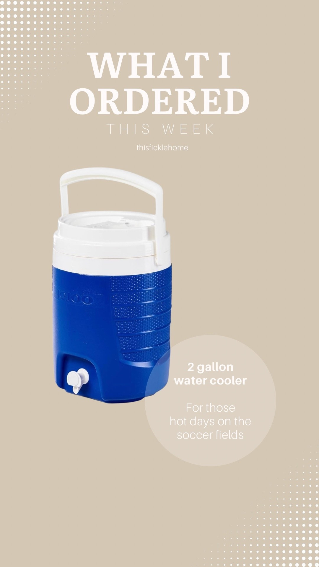 Large water jug for those hot days on the soccer fields!

Igloo sports cooler

#LTKmomlife #LTKKids #LTKSaleAlert