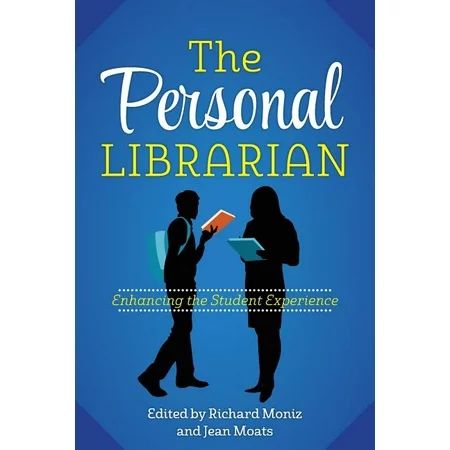 The Personal Librarian : Enhancing the Student Experience (Paperback) | Walmart (US)