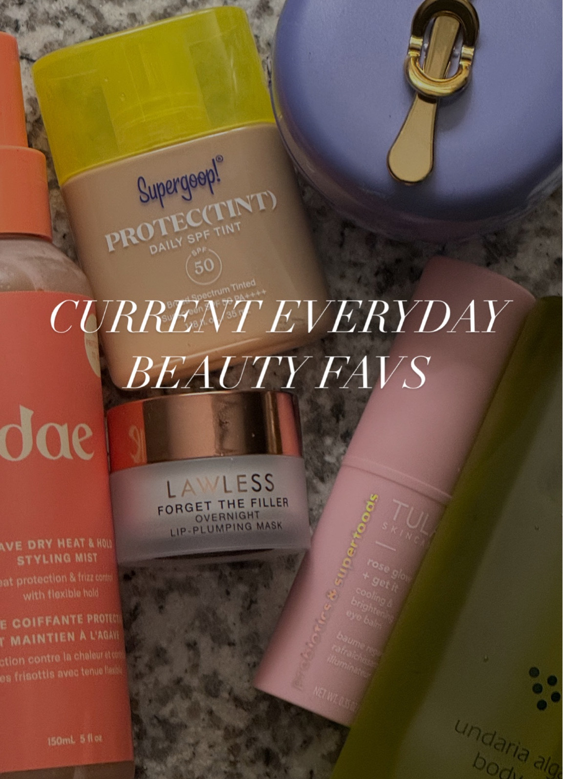 my current beauty essentials 