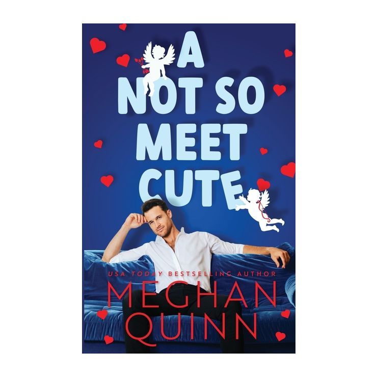 A Not So Meet Cute - by  Meghan Quinn (Paperback) | Target