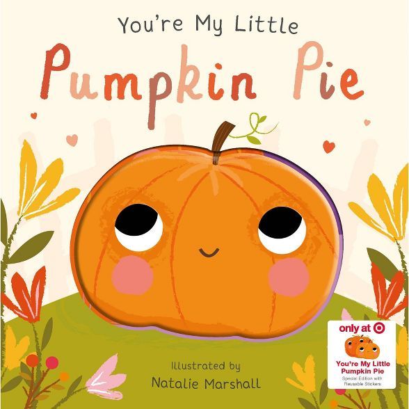 You&#39;re My Little Pumpkin Pie - Target Exclusive Edition (Board Book) | Target