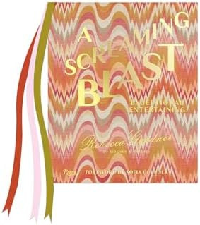 A Screaming Blast: Exceptional Entertaining      Hardcover – September 2, 2025 | Amazon (US)