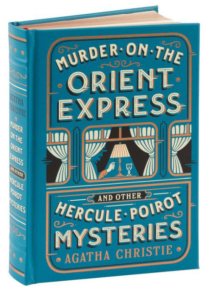 Murder on the Orient Express and Other Hercule Poirot Mysteries (Barnes & Noble Collectible Editi... | Barnes & Noble