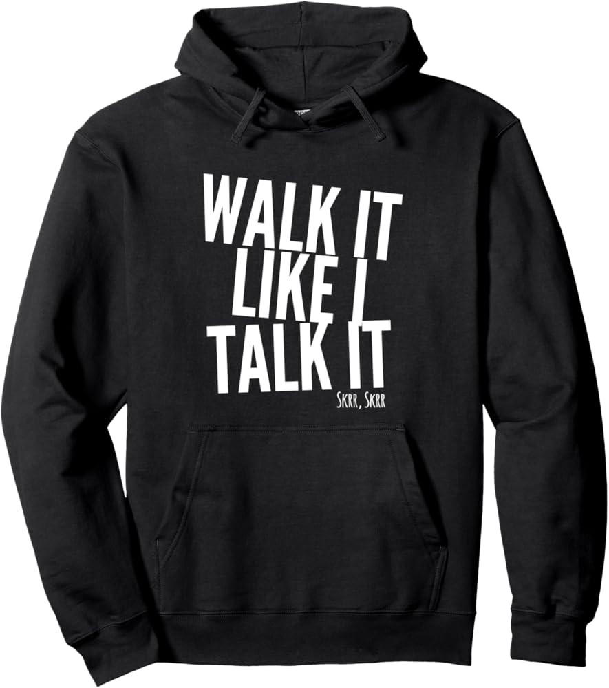 Walk It Like I Talk It Hoodie | Amazon (US)