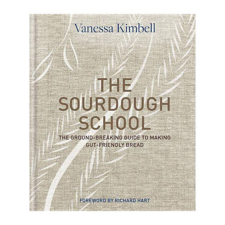 The Sourdough School - by  Vanessa Kimbell (Hardcover) | Target